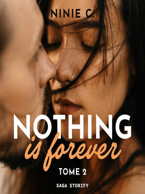 cover image of Nothing is forever, Tome 2